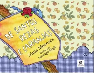 De Santos Rezas e Laranjas