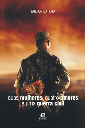 Duas mulheres, quatro amores e uma guerra civil.