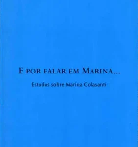 E por falar em Marina - estudos sobre Marina Colasanti