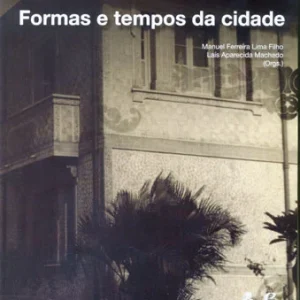 Formas e tempos da cidade
