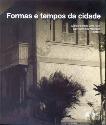 Formas e tempos da cidade