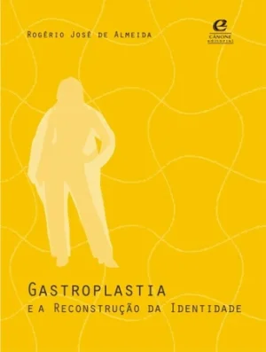 Gastroplastia e a reconstrução de identidade