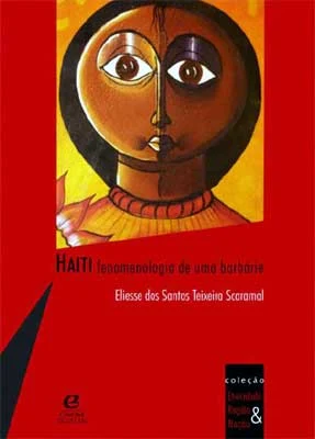 Haiti: fenomenologia de uma barbárie