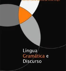 Língua, Gramática e Discurso