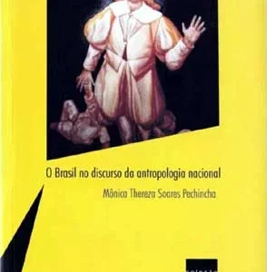O Brasil no discurso da antropologia nacional