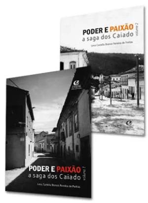 Poder e paixão: a saga dos Caiado -  Vol.1 e Vol.2