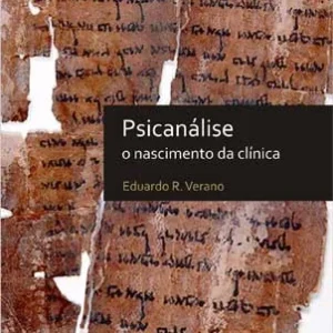 Psicanálise: o nascimento da clínica