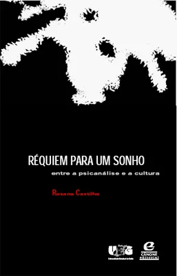 Réquiem para um sonho: entre a psicanálise e a cultura