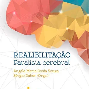 Reabilitação: Paralisia Cerebral