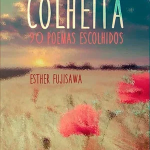 Colheita: 90 poemas escolhidos