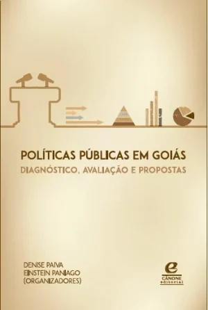 Políticas públicas em Goiás: diagnóstico, avaliação e propostas