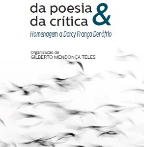 O lado alado da poesia & da crítica - Homenagem a Darcy França Denófrio