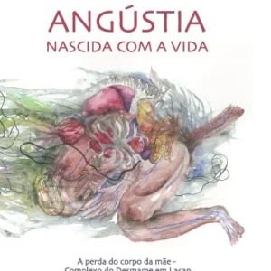 Angústia Nascida Com A Vida