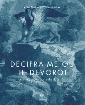 Decifra-me ou te devoro!