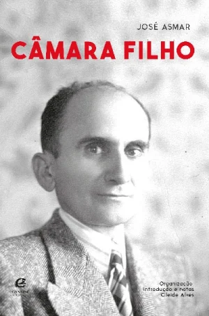 Câmara Filho: o revoltoso que promoveu Goiás