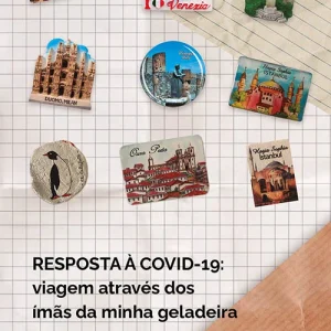Resposta à Covid-19: viagem através dos ímãs da minha geladeira
