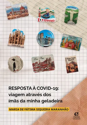 Resposta à Covid-19: viagem através dos ímãs da minha geladeira