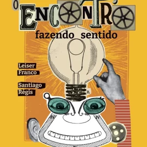 O encontro fazendo sentido