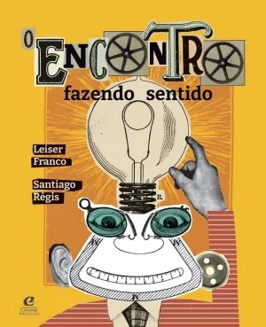 O encontro fazendo sentido