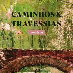 Caminhos e travessias